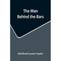 The Man Behind the Bars