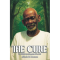 The Cure: The Official Autobiography of Dr. Sebi