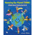 Honoring Our Planet! THINK!