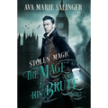 Stolen Magic (The Mage and His Brute Book 2)