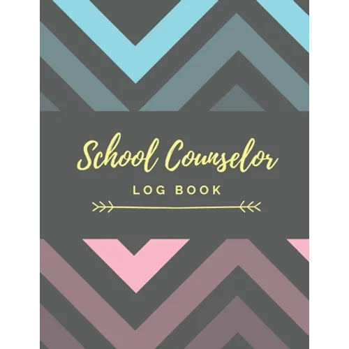 School Counselor Log Book: Simple counselling Student Daily Record Keeper & Workbook (School Counselor Appreciation Gifts for Women).