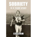 Sobriety Is A Team Sport