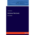 Christmas-Tide Carols: First Series