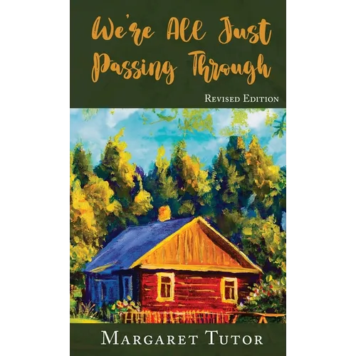 We're All Just Passing Through