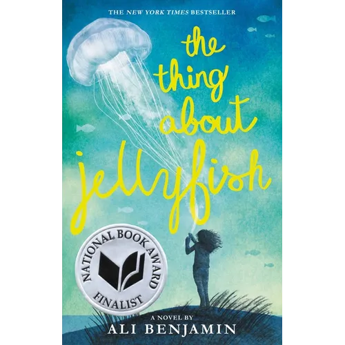 The Thing about Jellyfish (National Book Award Finalist)