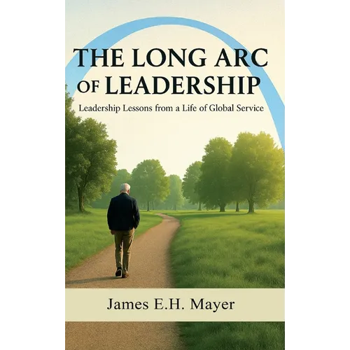 The Long Arc of Leadership
