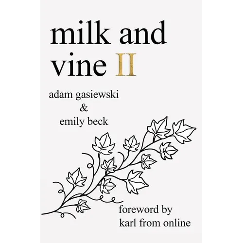 Milk and Vine II