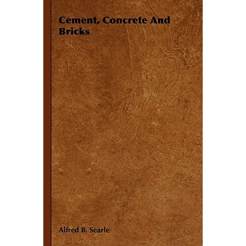 Cement, Concrete And Bricks