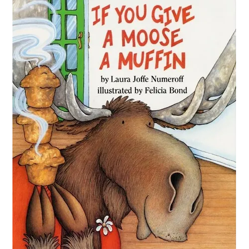 If You Give a Moose a Muffin Big Book