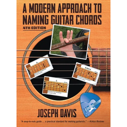 A Modern Approach to Naming Guitar Chords Ed. 4