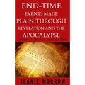 End-time events made plain through Revelation and the Apocalypse -Large Print: DOOM Of beast follower's