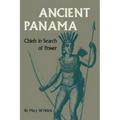 Ancient Panama: Chiefs in Search of Power