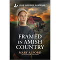 Framed in Amish Country: An Amish Suspense Novel
