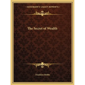The Secret of Wealth