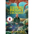 Remarkably Bright Creatures [Movie Tie-In]