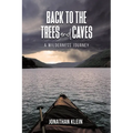 Back to the Trees and Caves