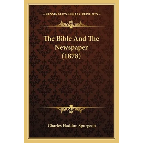 The Bible And The Newspaper (1878)
