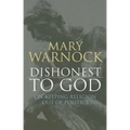 Dishonest to God: On Keeping Religion Out of Politics