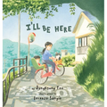 I'll Be Here