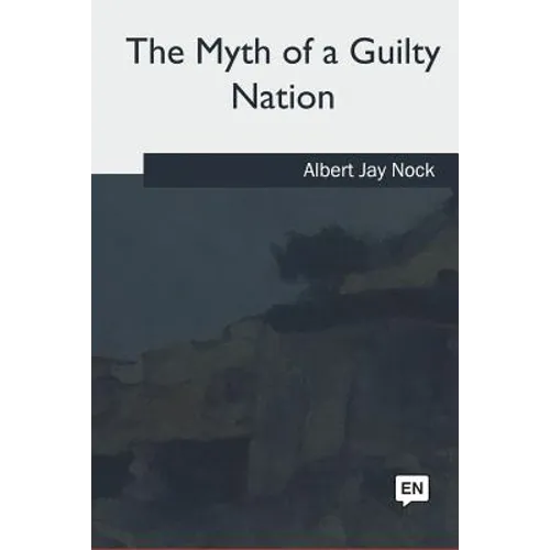 The Myth of a Guilty Nation