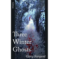 Three Winter Ghosts