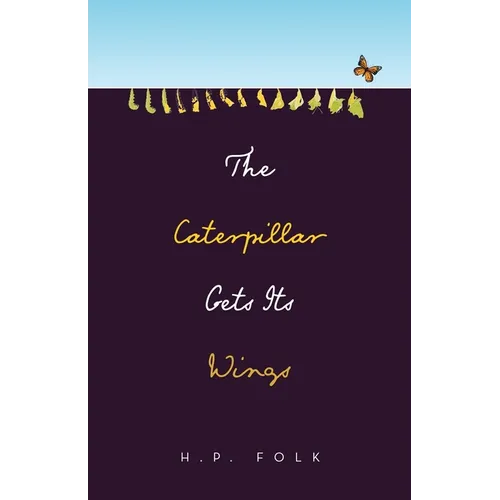 The Caterpillar Gets Its Wings