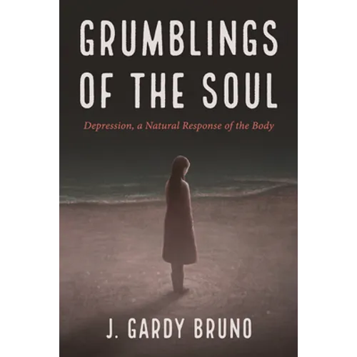 Grumblings of the Soul