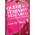 Queer and Feminist Research: A Guide to Qualitative Methodologies