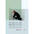 Disability and Modern Fiction: Faulkner, Morrison, Coetzee and the Nobel Prize for Literature