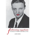 Fashioning Sapphism: The Origins of a Modern English Lesbian Culture