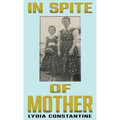 In Spite of Mother: A Sequel