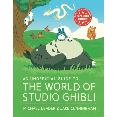 An Unofficial Guide to the World of Studio Ghibli