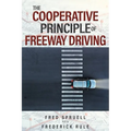 The Cooperative Principle of Freeway Driving