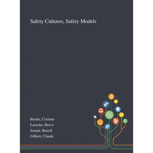 Safety Cultures, Safety Models