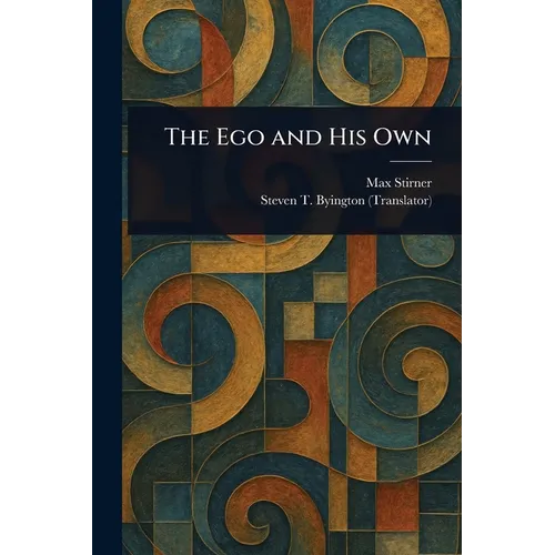 The Ego and His Own