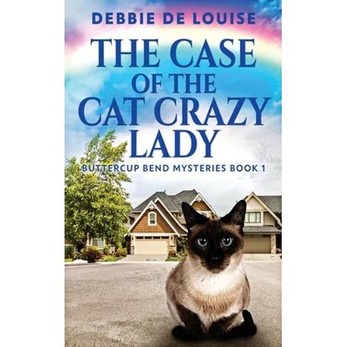 The Case Of The Cat Crazy Lady
