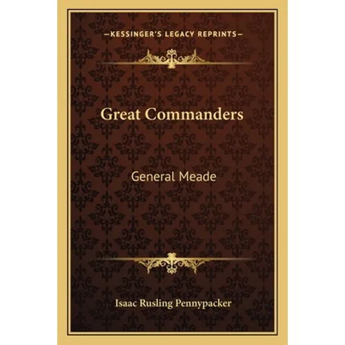 Great Commanders: General Meade