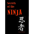 Secrets of the Ninja
