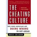 The Cheating Culture: Why More Americans Are Doing Wrong to Get Ahead