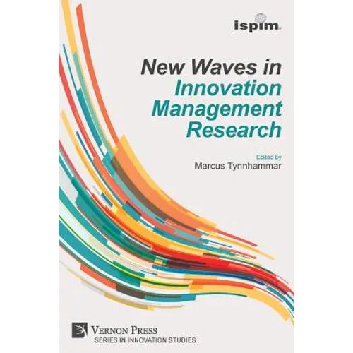 New Waves in Innovation Management Research (ISPIM Insights)