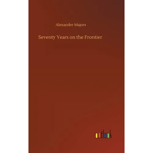 Seventy Years on the Frontier