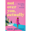 Not Over You, Actually