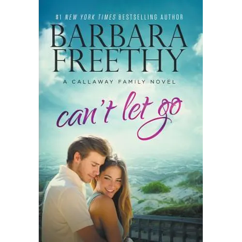 Can't Let Go (Callaway Cousins #5)