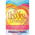Your Love is Limitless: The Relationship Renewal and Growth Guide