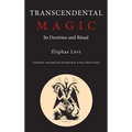 Transcendental Magic: Its Doctrine and Ritual