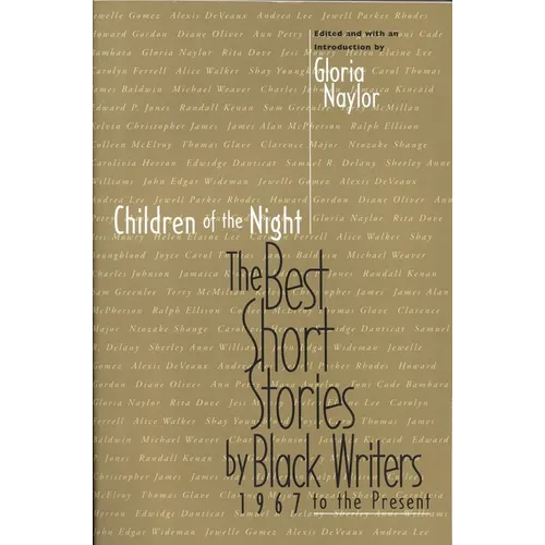 Children of the Night: The Best Short Stories by Black Writers 1967 to the Present