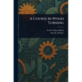 A Course In Wood Turning
