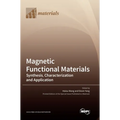 Magnetic Functional Materials: Synthesis, Characterization and Application