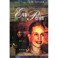 Eva Perón: The Myths of a Woman