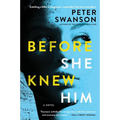 Before She Knew Him
